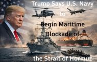Trump Says U.S. Navy to Begin Maritime Blockade of the Strait of Hormuz